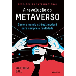 B0BQ7KJND4 - A revolução do metaverso: Como o mundo virtual mud