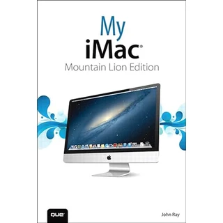 My iMac (Mountain Lion Edition) (My...) (English Edition)